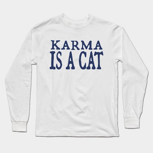 Karma is a Cat (navy) Long Sleeve T-Shirt by cozystore